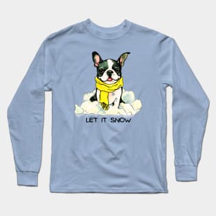 LET IT SNOW - Boston Terrier Long Sleeve T-Shirt